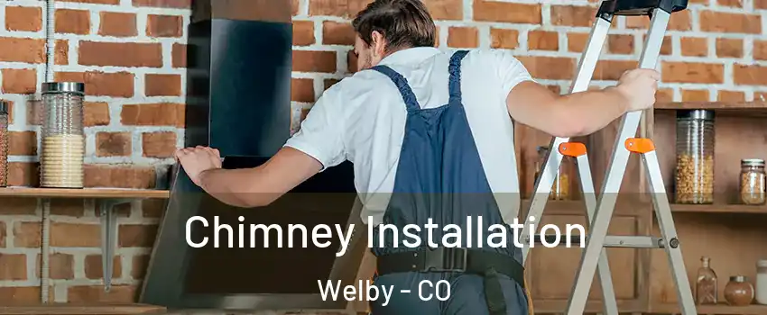  Chimney Installation Welby - CO