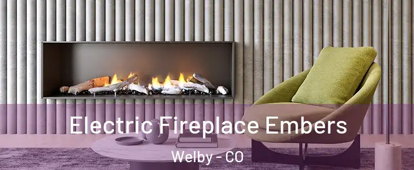  Electric Fireplace Embers Welby - CO